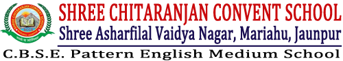 Shree Chitaranjan Convent School, Mariahu, Jaunpur (U.P.)